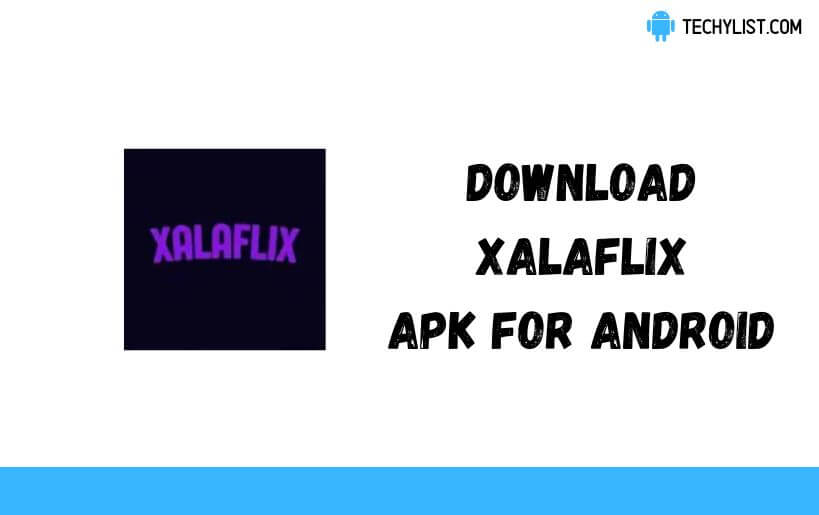 XalaFlix APK Download untuk Android